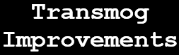 Transmog Improvements (Transmog Anywhere) - Wago Addons